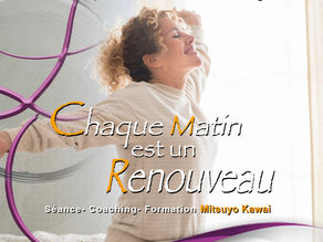 Chaque matin est un renouveau 🌸