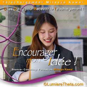 Encourager mon idée ! 🌸