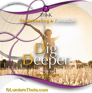Formation Thetahealing Paris  Mitsuyo Kawai Dig Deeper
