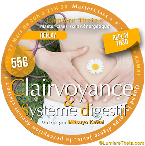 Replay, Clairvoyance & Système Digestif