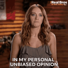 woman from the Real Bros of Simi Valley being interviewed and saying "In my personal unbiased opinion"