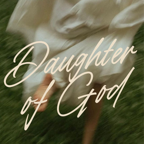 A message for God's daughters.