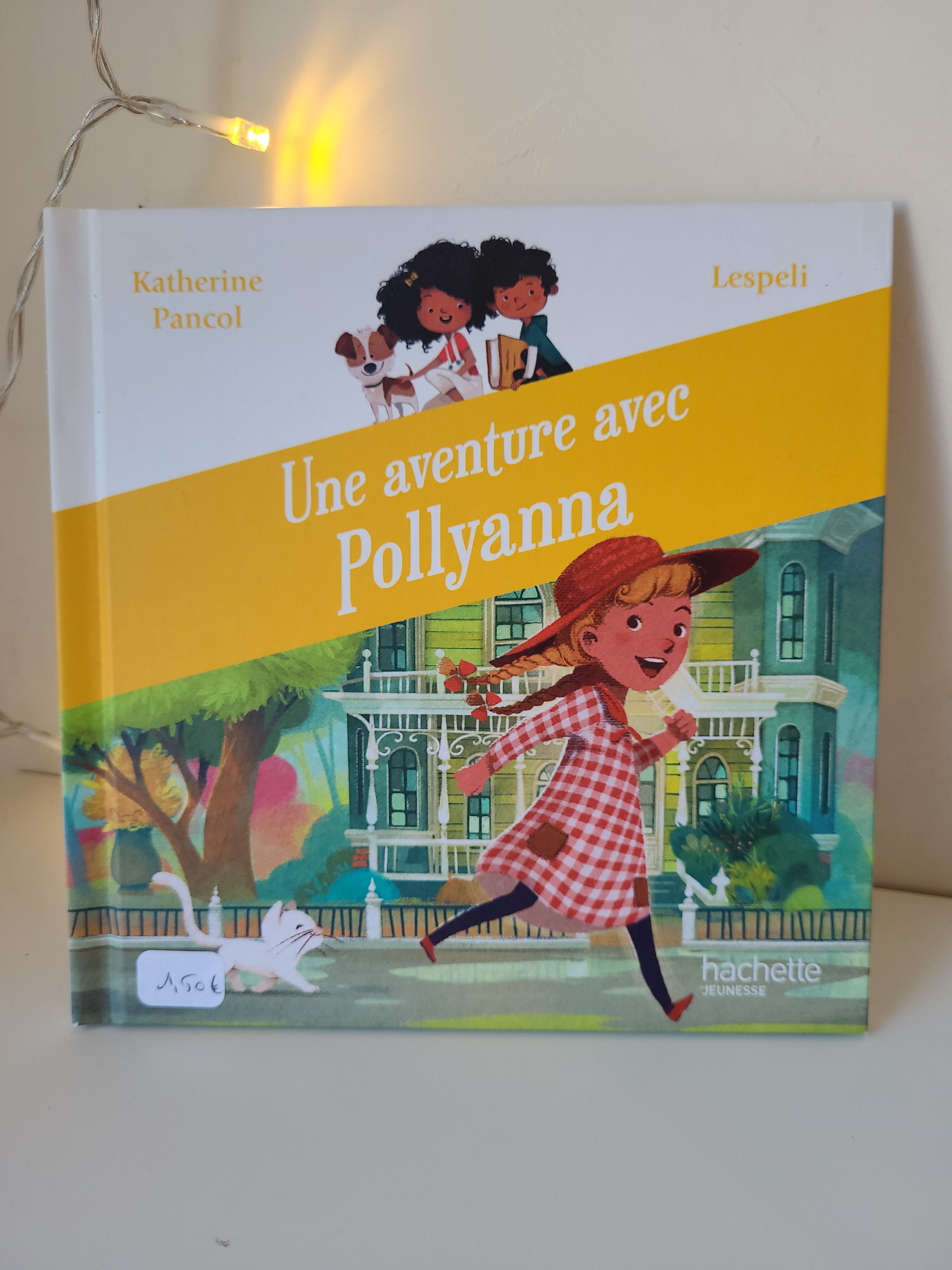 Une aventure avec Pollyanna - Hachette -