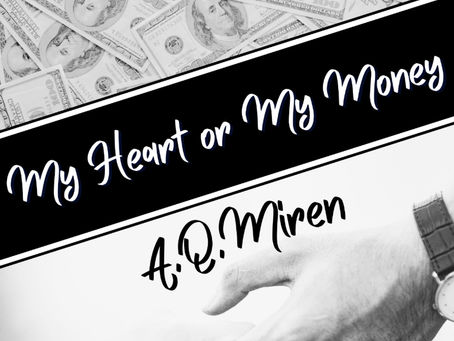 Snippet from My Heart or my Money