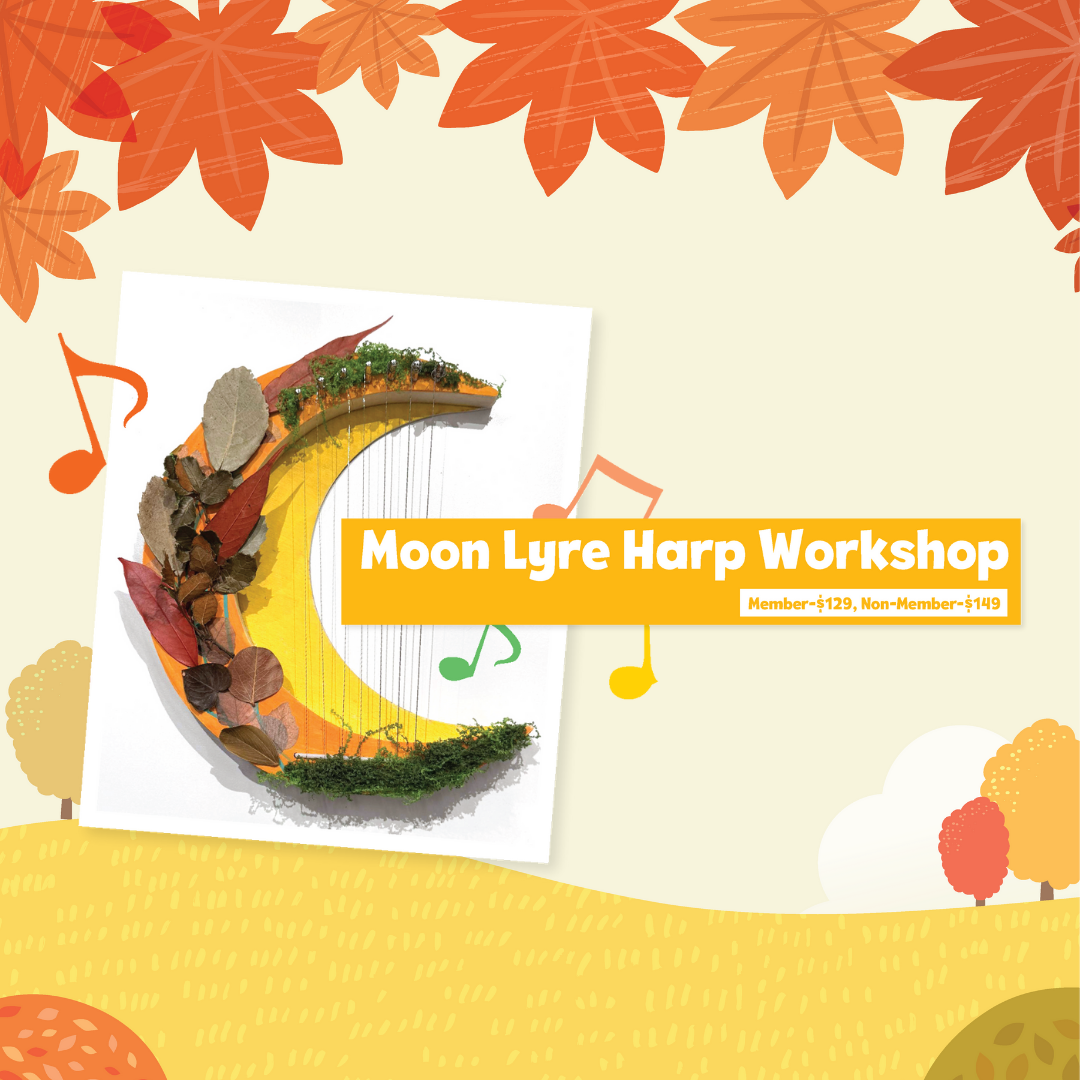 🎵 Moon Lyre Harp Workshop 🎵 月亮豎琴藝術工作坊