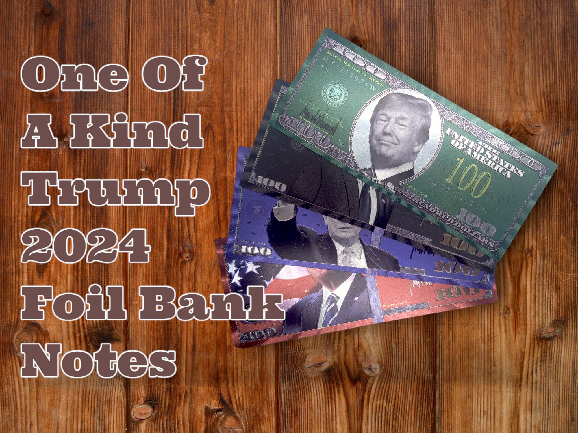 Trump 2024 Foil Bank Notes