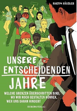 REZENSION DES BUCHES "UNSERE ENTSCHEIDENDEN JAHRE"