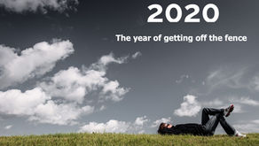 2020 ‘The year of getting off the fence’