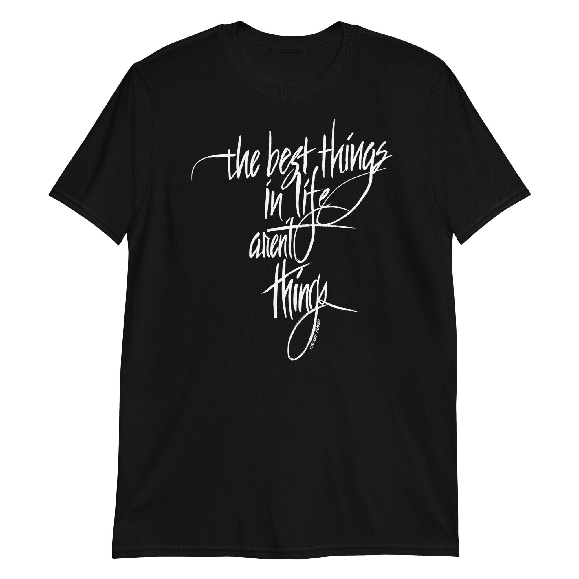 The Best Things In Life Motivational Quote T-Shirt Black