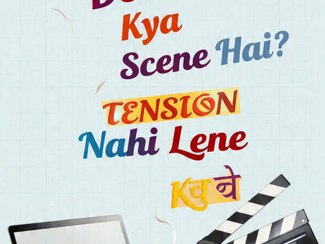 "हिंग्लिश का दौर है ब्रो.."