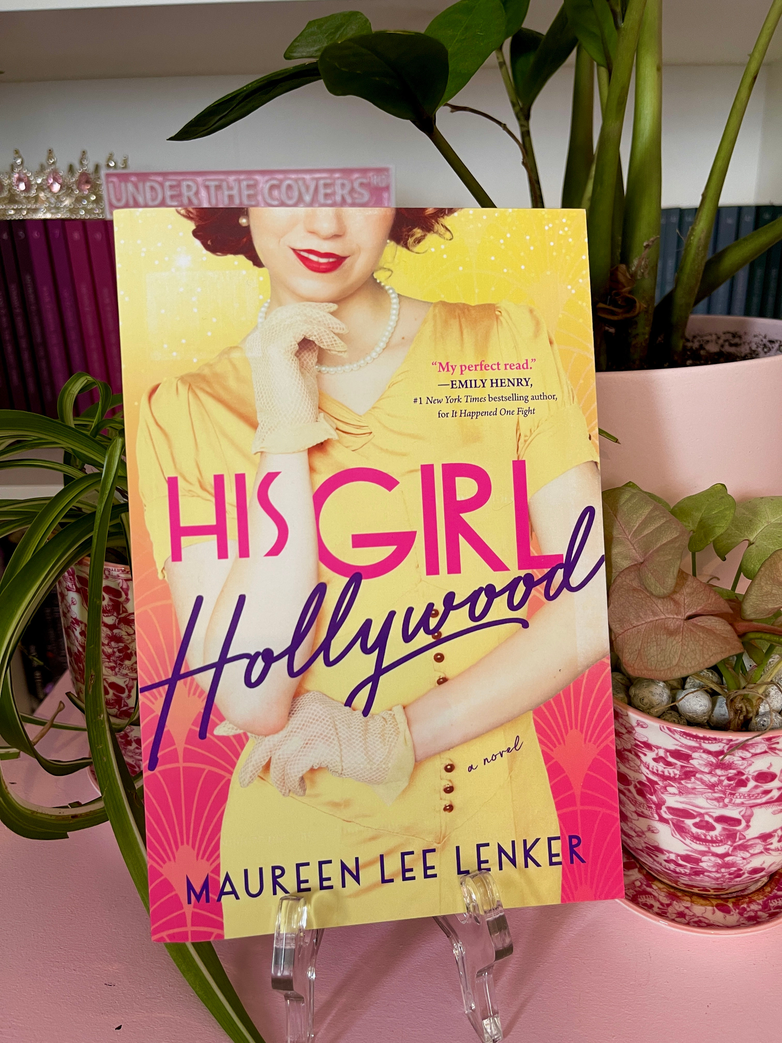 His Girl Hollywood by Maureen Lee Lenker
