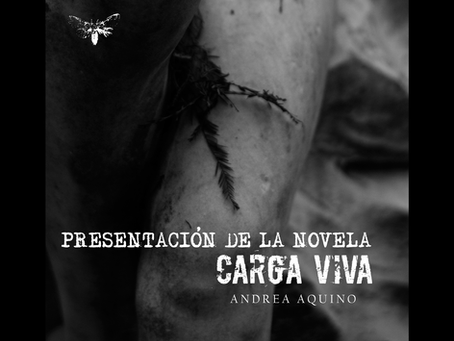 Presentación de la novela "Carga viva" de Andrea Aquino