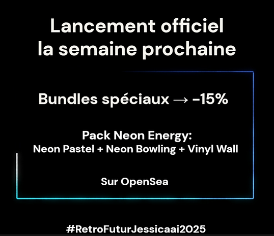 Bundles Spéciaux Retro Pop 2025 | Jessica AI – Neon Energy Drop

? Meta Description (Google)
Découvrez les bundles exclusifs Retro Pop 2025 signés Jessica AI : Neon Pastel, Neon Bowling et Vinyl Wall réunis dans le pack “Neon Energy”. Lancement officiel la semaine prochaine sur OpenSea — profitez de -15 % pour une expérience couture numérique unique.

? Texte descriptif SEO (visible ou caché selon ton design Wix)
Le Drop Retro Pop 2025 continue avec une offre spéciale :
✨ Pack Neon Energy — trois créations phares : Neon Pastel, Neon Bowling et Vinyl Wall.
Ces œuvres fusionnent le glamour néon, la mode futuriste et l’esthétique 80’s dans une expérience digitale signée Jessica AI Studio.
? Bundles spéciaux → -15 % sur OpenSea
Une célébration du mouvement, de la couleur et de la lumière.

? Mots-clés SEO suggérés
Jessica AI 2025, couture numérique, retro pop 2025, Neon Energy bundle, OpenSea fashion drop, mode IA, art digital, années 80 futuristes, Jessica AI Studio, collection AI

11

Ba