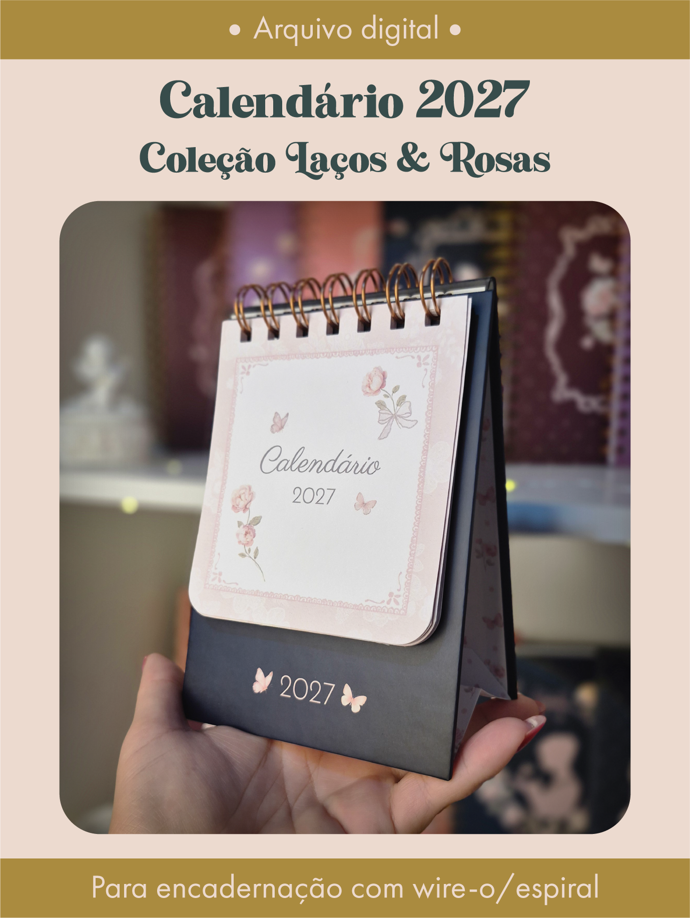 Calendário 2027 Coleção Laços & Rosas