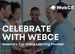Celebrate with WebCE - America's Top Online Learning Provider blog image