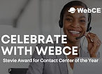 Celebrate WebCE's Silver Stevie Award for Contact Center of the Year with Support Services rep in background