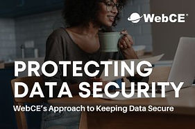 Protecting Data Security - WebCE's Approach to Keeping Data Secure blog image