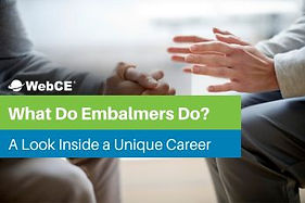 What do Embalmers Do? A Look Inside this Unique Career in the Funeral Industry blog image
