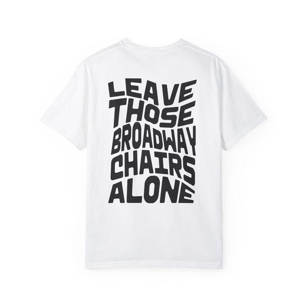 Broadway Chairs Tee