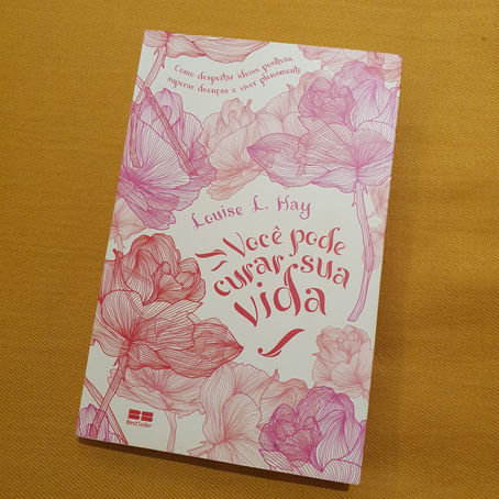 SUGESTÃO DE LEITURA – Você pode curar sua vida
