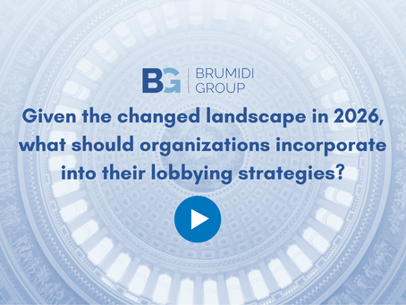 Given the changed landscape in 2026, what should organizations incorporate into their lobbying strategies?