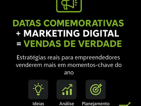 Ilustração com fundo preto e fontes em verde e branco mostrando a fórmula ‘Datas Comemorativas + Marketing Digital = Vendas de Verdade’, acompanhada de ícones de ideias, análise e planejamento, botão com chamada para ler o artigo no blog da Kadosh Marketing Digital, mais o logotipo da marca no canto inferior direito.