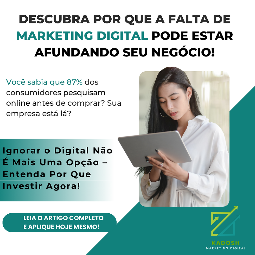 Descubra Por Que A Falta de Investimento em Marketing Digital Está Matando seu Negócio