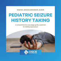 Pediatric Seizure History Taking: A Focused OSCE Guide