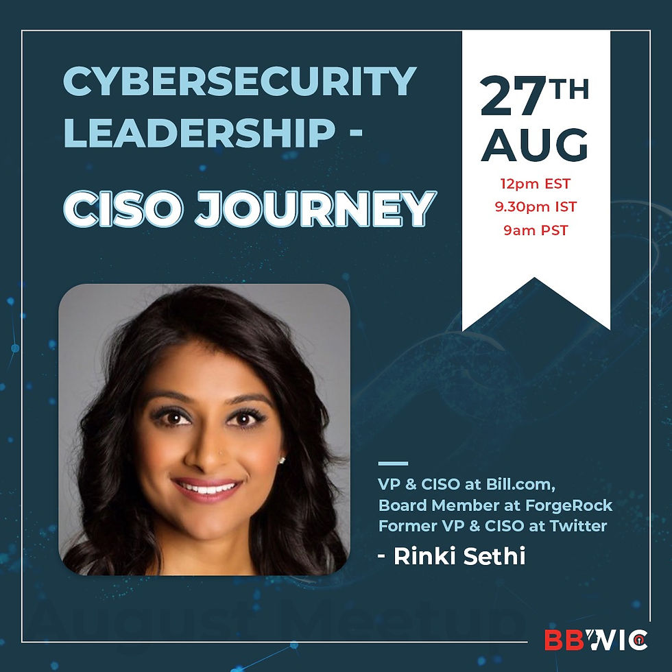 CyberSecurity Leadership - CISO Journey by Rinki Sethi
