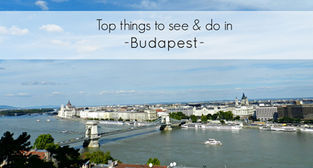 Top things to see and do in Budapest