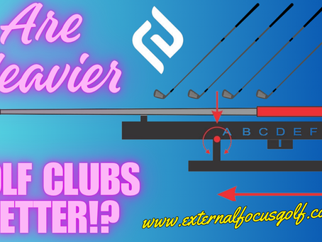 Are Heavier Golf Clubs Better?