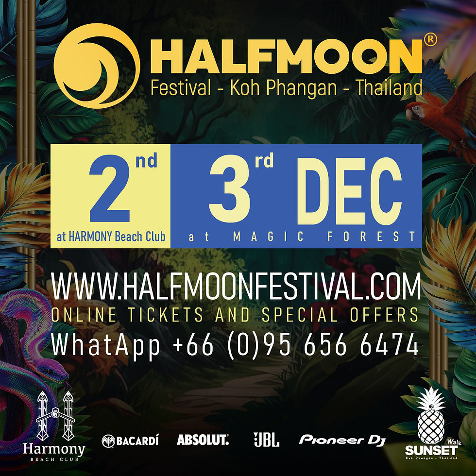 2nd DEC:Harmony beach (3pm till midnight) // 3rd DEC: Halfmoon magic forest (9pm till sunrise)