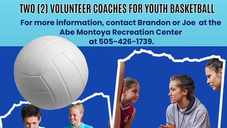 PSA 8/6/2025 3:15 p.m.: Volunteer Youth Coaches Needed at Abe Montoya Recreation Center