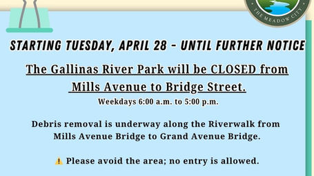PSA 4/27/2026 3:30 p.m.: Temporary Closure of Gallinas River Park from Mills Avenue to Bridge Street