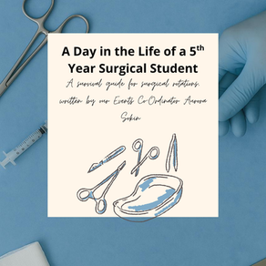 A Day in the Life of a 5th Year Surgical Student 