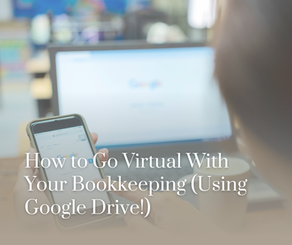 How to Go Virtual With Your Bookkeeping (Using Google Drive!)
