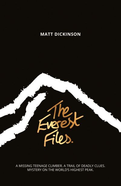 The Everest Files by Matt Dickinson