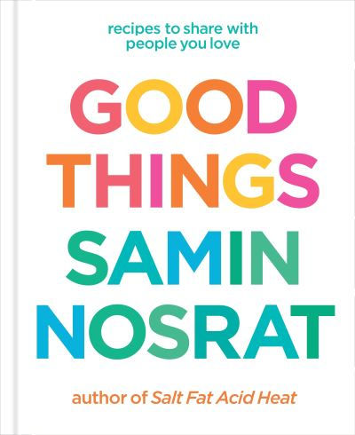 Good Things by Samin Nosrat