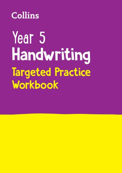 Year 5 Handwriting Targeted Practice Workbook by Collins KS2