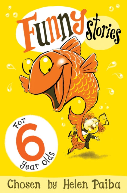 Funny Stories for 6 Year Olds by Helen Paiba
