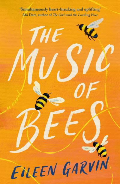 Music of Bees by Eileen Garvin