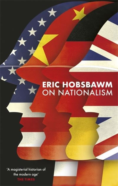 On Nationalism by Eric Hobsbawm