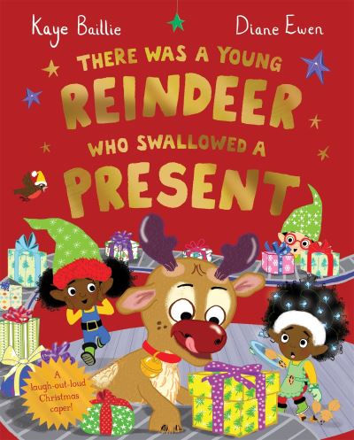 There Was a Young Reindeer Who Swallowed a Present by Diane Ewen