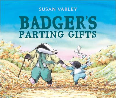 Badger's Parting Gifts by Susan Varley