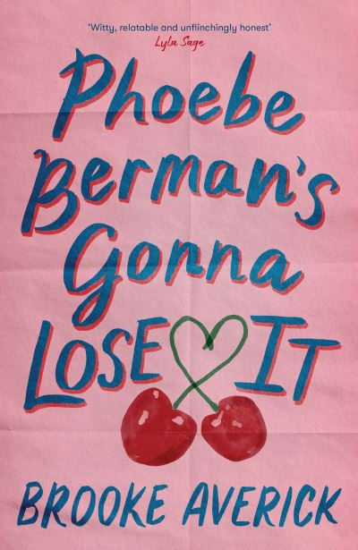 Phoebe Berman's Gonna Lose It by Brooke Averick