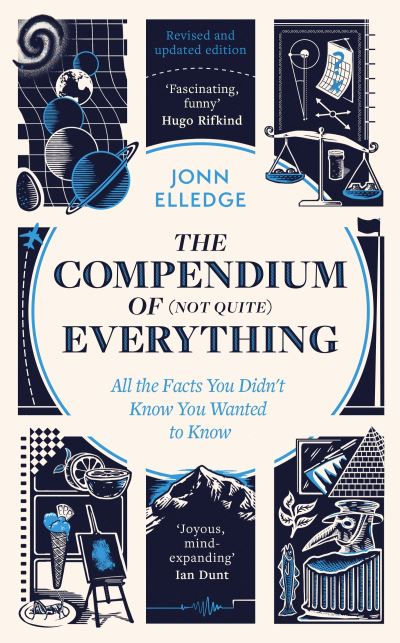 The Compendium of (Not Quite) Everything by Jonn Elledge