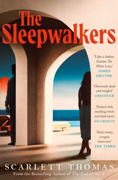 The Sleepwalkers by Scarlett Thomas
