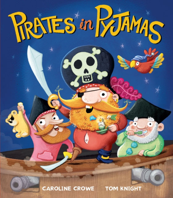 Pirates in Pyjamas       by Caroline Crowe