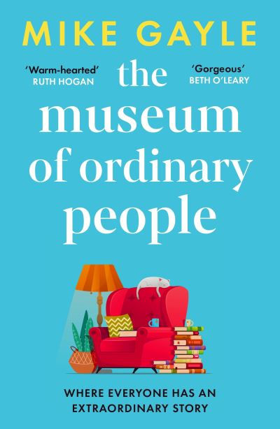 The Museum of Ordinary People by Mike Gayle