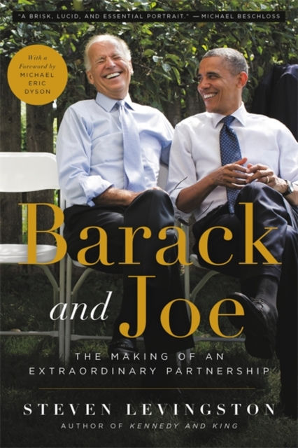 Barack and Joe by Steven Levingston